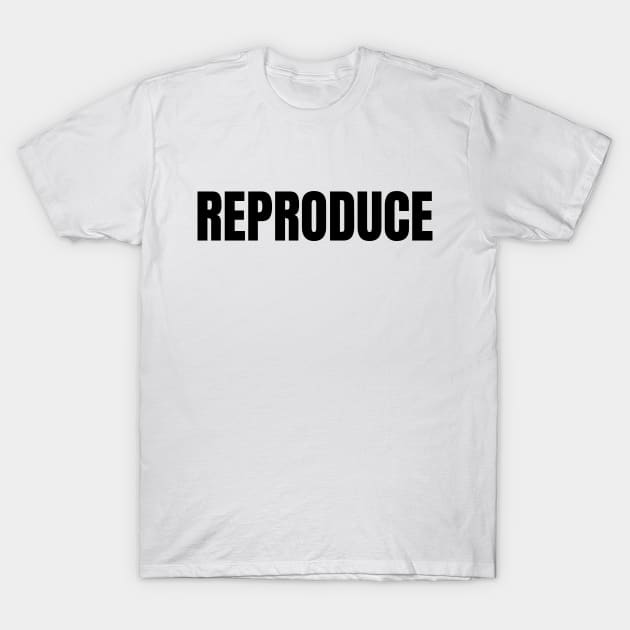 Reproduce T-Shirt by Spatski